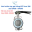 Van bướm tay gạt hãng KST Inox 304 size DN50 - DN100