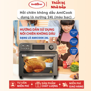 NỒI CHIÊN KHÔNG DẦU DẠNG LÒ AMICOOK AIR FRYER OVEN 24L – MÀU BẠC