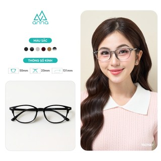 Gọng kính thời trang nam nữ ANNA chất liệu nhựa cao cấp dáng oval unisex cá tính OL 27087