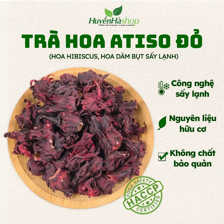 Hoa Atiso Đỏ Khô Sấy Lạnh Loại 1 - Trà Hoa Hibiscus, Hoa Dâm Bụt, Hoa Bụp Giấm - Huyền Hà Shop