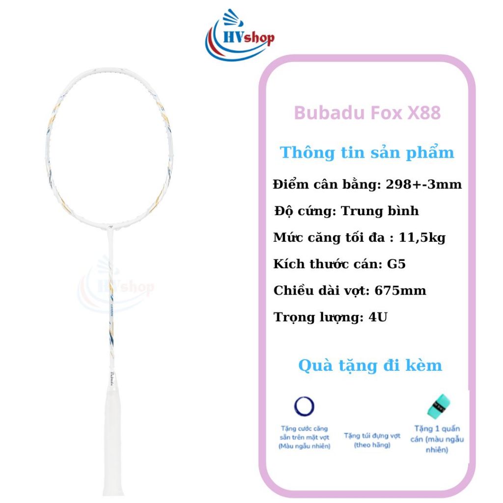 Vợt cầu lông Bubadu Fox X77, X88, X99 chính hãng, tặng cước căng sẵn, bao đơn, quấn cán - HVShop