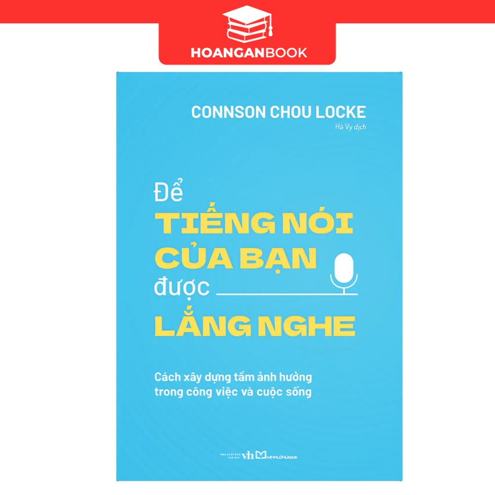 Sách: Để Tiếng Nói Của Bạn Được Lắng Nghe