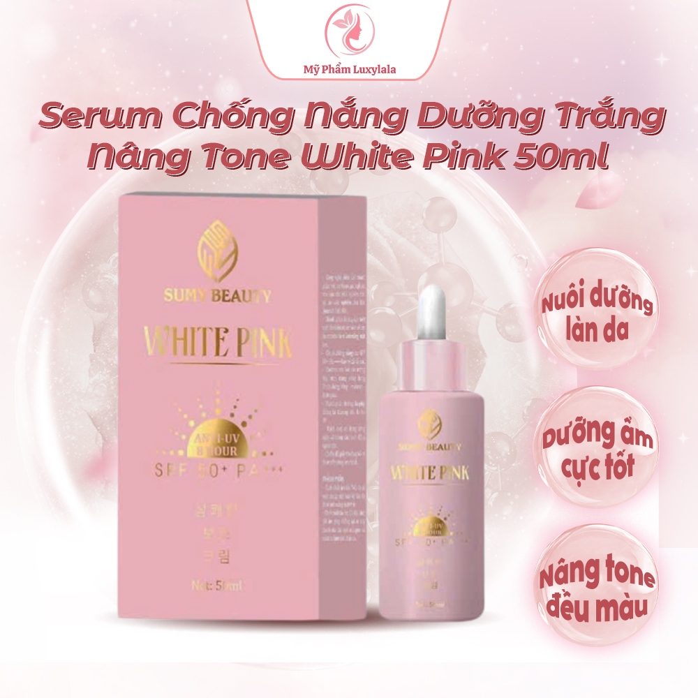 Serum Dưỡng Trắng Chống Nắng White Pink, Nâng Tone Da Sáng Mịn SPF50+/PA+++ ( Kèm Qùa)