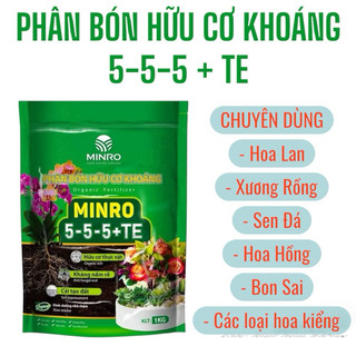 (1kg) Phân bón hữu cơ khoáng Minro 5-5-5+TE chuyên bón Hoa Lan, Hoa Hồng, Sen Đá, Xương Rồng, Bon Sai, Hoa Kiểng