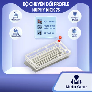 Bộ phụ kiện chuyển đổi profile NuPhy Kick75 – Swappable Kit chính hãng, hỗ trợ đổi giữa low profile & high profile