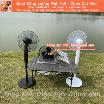 Quạt Tích Điện Năng Lượng Mặt Trời PIN 12000mAh - 18000mAh Kết Hợp Sạc Chân Quỳ Chân Đứng 3 Cấp Độ