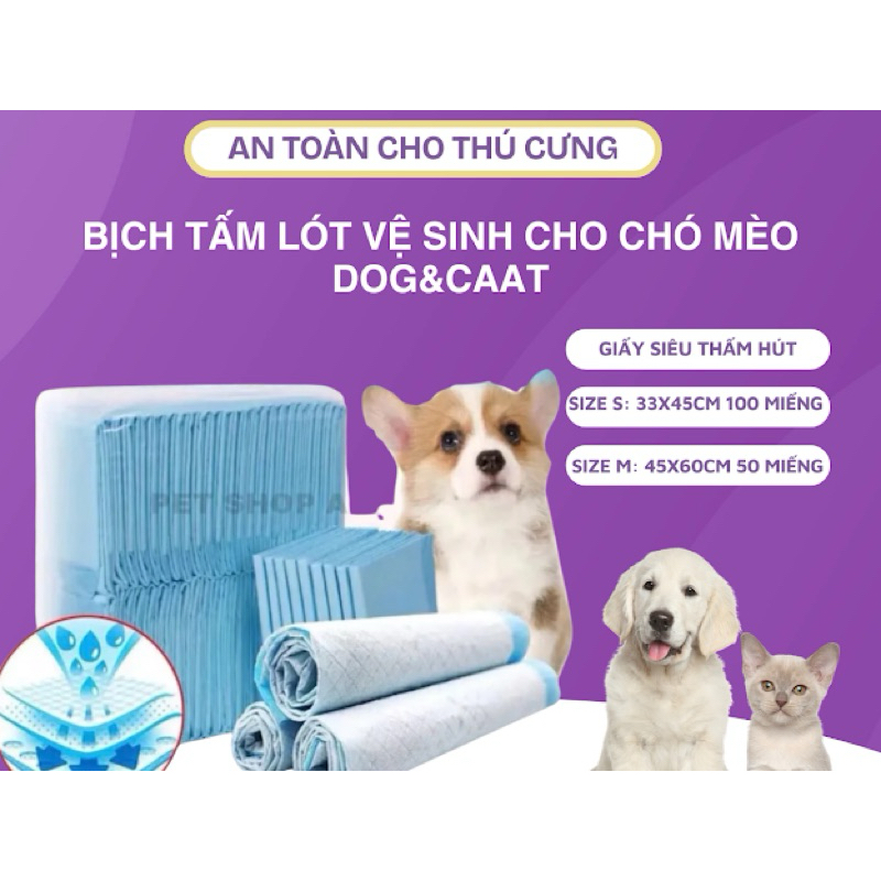 Bịch tấm lót vệ sinh cho chó mèo Dog&Caat tiện lợi