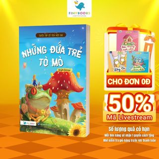Sách - Tuyển tập cổ tích hiện đại Những đứa trẻ tò mò - Mcbooks