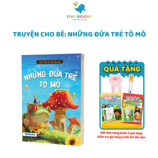 Bộ Sách Tuyển Tập Truyện Kể Cho Bé: Ngôi sao đẹp nhất, Những đứa trẻ tò mò - Finybooks