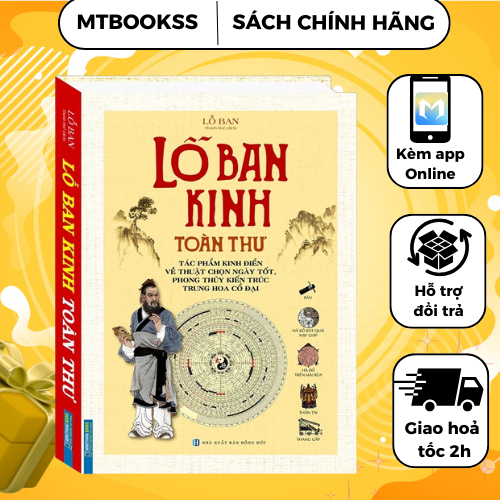Sách - Lỗ Ban Kinh Toàn Thư - Tác Phẩm Kinh Điển Về Chọn Ngày Tốt, Phong Thuỷ Kiến Trúc Trung Hoa