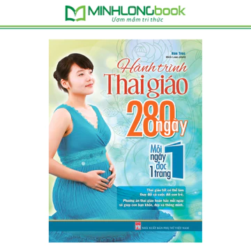 Sách: Hành Trình Thai Giáo, 280 Ngày, Mỗi Ngày Đọc Một Trang