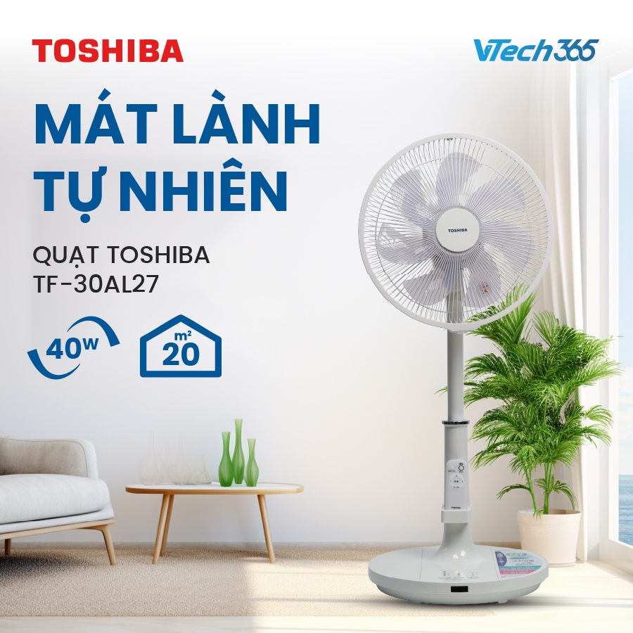 Quạt cây Toshiba TF-30AL27 nội địa Nhật Bản (đã kèm đổi nguồn gắn trong), Quạt đứng động cơ - VTech365