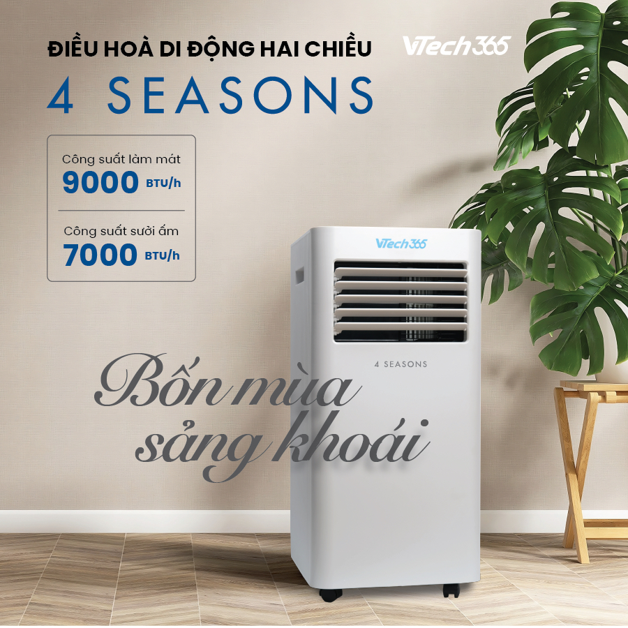 Điều Hoà Di Động 2 chiều 4 Seasons VTECH365 9000BTU Làm Lạnh nhanh, Sưởi ấm, Hút ẩm, Điều khiển wifi Smart Life