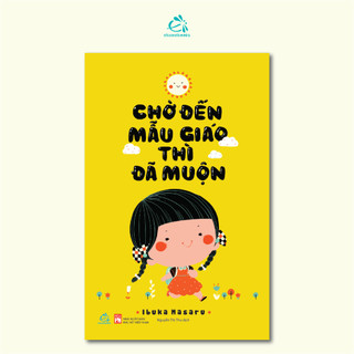 Sách- Combo Chiến Lược Của Mẹ Thay Đổi Cuộc Đời Con + Chờ Đến Mẫu Giáo Thì Đã Muộn