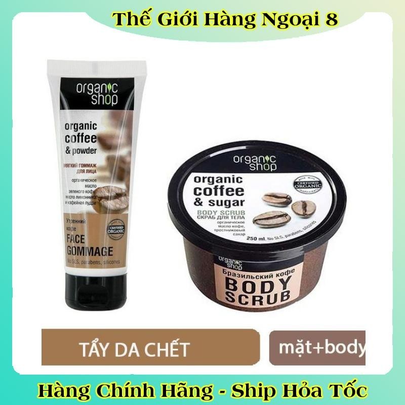 [DATE MỚI] Tẩy Tế Bào Da Chết Mặt, Body Cafe Organic Shop 75ml và 250ml của Nga