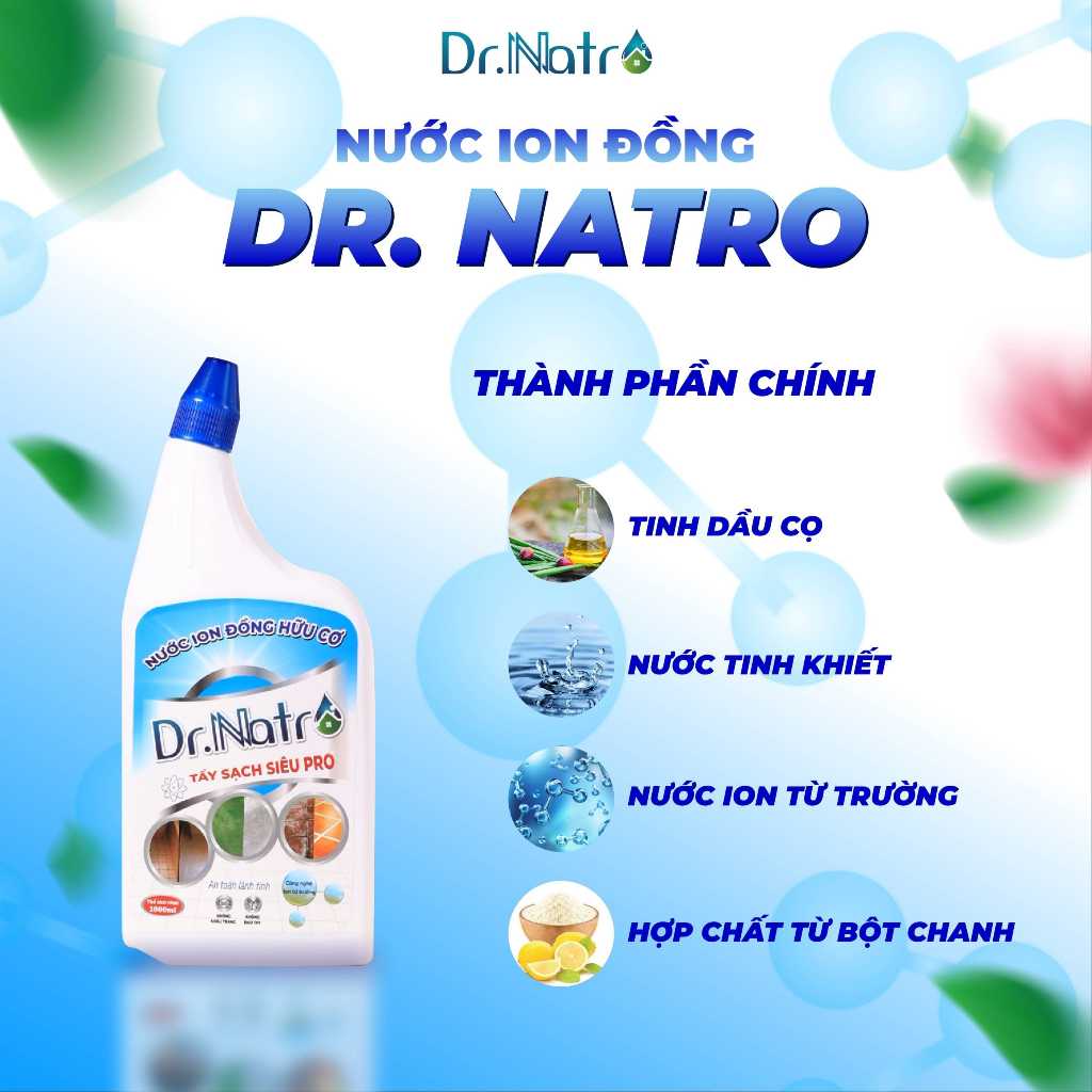 Combo Nước ion đồng hữu cơ 1000ml và Dr Natro Tẩy Đa Năng Tẩy sạch mọi vết bẩn ( Mua 2 Tặng 3 ) | BigBuy360 - bigbuy360.vn