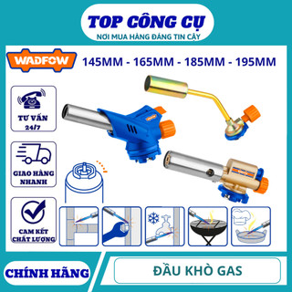 WADFOW  Đầu khò gas 145mm . 195mm . WFG3603 . WFG1604 . WFG1602 . WFG6601 . WFG2602