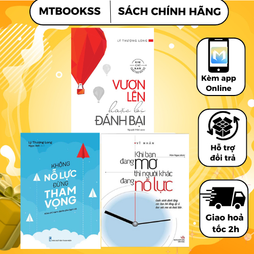 Combo Sách - Khi Bạn Đang Mơ + Không Nỗ Lực Đừng Tham Vọng + Vươn Lên Hoặc Bị Đánh Bại