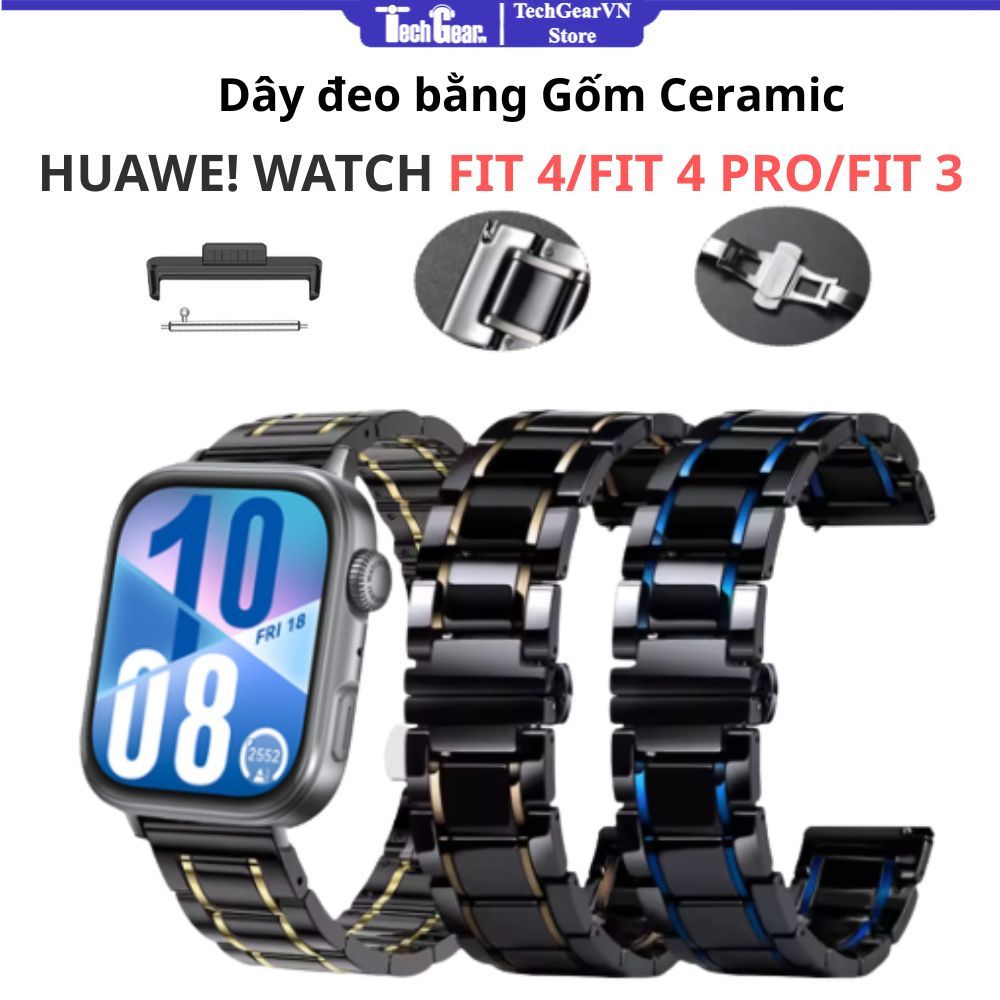 Dây đeo bằng gốm cho Huawei Watch Fit 4/Fit Pro/Fit 3, kèm đầu
