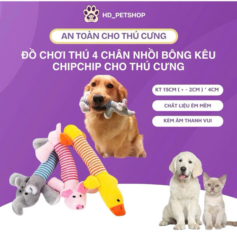 ĐỒ CHƠI THÚ 4 CHÂN NHỒI BÔNG KÊU CHIPCHIP CHO THÚ CƯNG