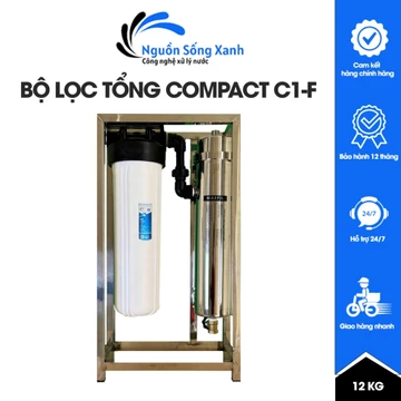 Bộ Lọc Nước Compact C1F Nhỏ Gọn 2 Cấp Lọc - Bộ Lọc Tổng Đầu Nguồn UF Sợi PVDF Công Suất Lọc 3000 L/H