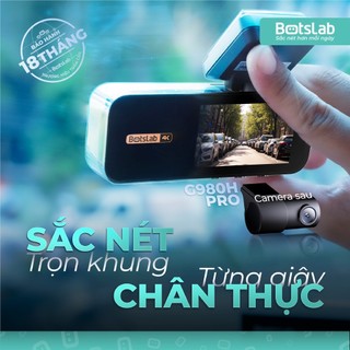 Bộ Đôi Camera Hành Trình BOTSLAB G980H PRO với camera trước 4K và camera sau 2K  TẶNG THẺ NHỚ 64GB - Mvn Auto