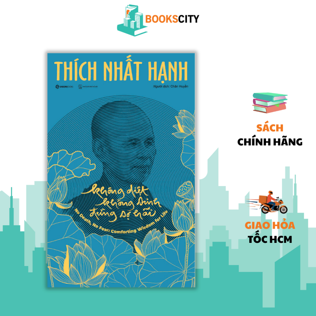 Sách - Không Diệt Không Sinh Đừng Sợ Hãi - Phiên Bản Đặc Biệt (Bìa cứng)