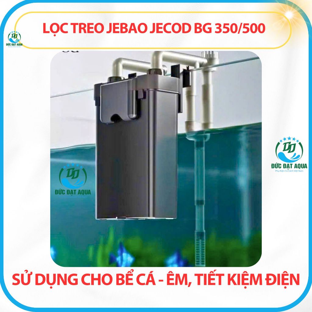 Lọc Treo JEBAO Jecod BG 350/500 - sử dụng được ngay cả khi mực nước thấp - Êm, Tiết Kiệm Điện 6