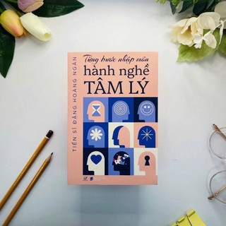 Combo Sách Tâm Lý: Tâm Lý Học Tích Cực + Từng Bước Nhập Môn Hành Nghề Tâm Lý