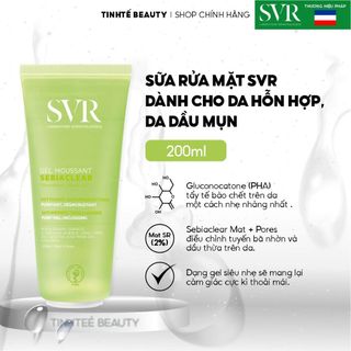 Sữa rửa mặt SVR cho da dầu mụn không có xà phòng SVR Sebiaclear Gel Moussant 200ml/400ml