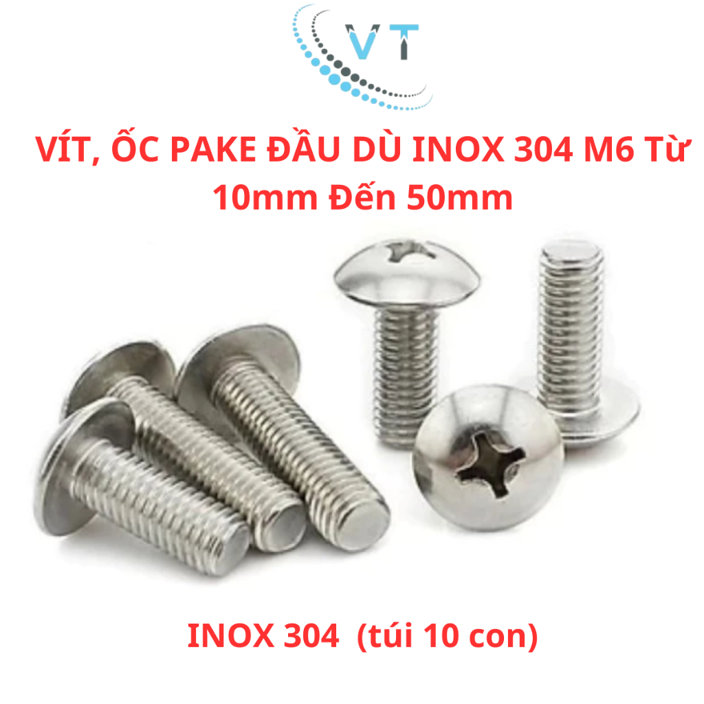 VÍT, ỐC PAKE ĐẦU DÙ INOX 304 M6 – DÀI TỪ 10MM ĐẾN 60MM (10con)