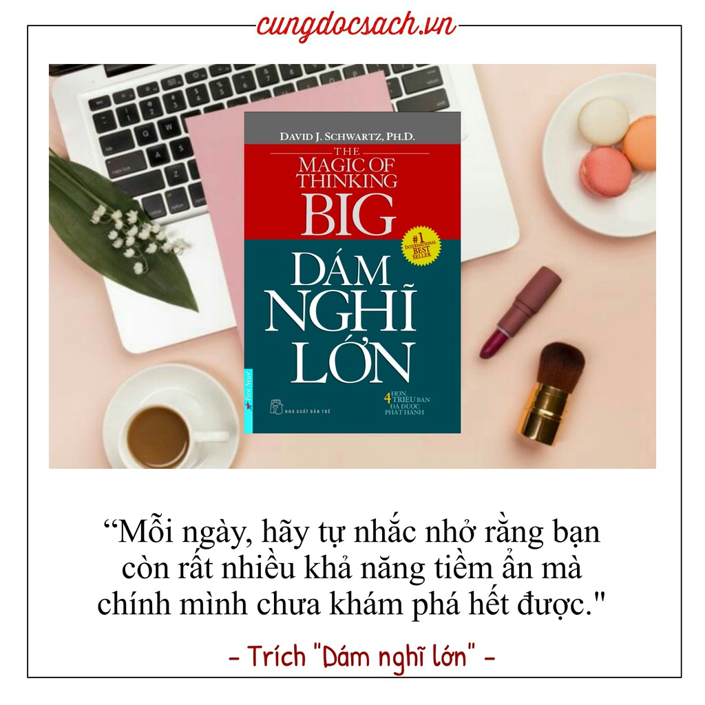 Sách - Dám Nghĩ Lớn (Tái Bản)