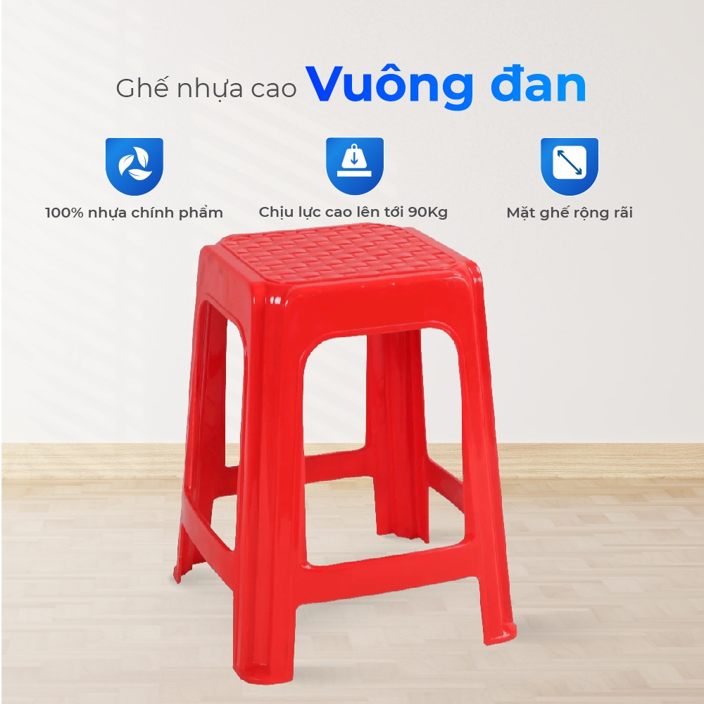 Ghế nhựa cao QUI PHÚC, mặt vuông, combo 4,6,10 ghế, tiện lợi, chống trượt an toàn, chịu lực 90kg