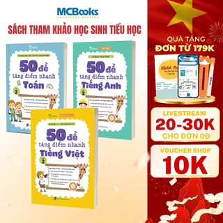 Sách - 50 Đề tăng điểm nhanh Lớp 2 - Bài tập nâng cao, tổng hợp kiến thức Tiểu Học - Phân loại lẻ/combo
