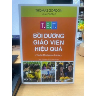 Sách T.E.T – Đào tạo giáo viên hiệu quả - Sổ tay những phương pháp xử lý nhân văn những vấn đề trong lớp học