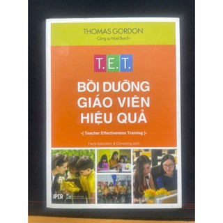Sách T.E.T – Đào tạo giáo viên hiệu quả - Sổ tay những phương pháp xử lý nhân văn những vấn đề trong lớp học