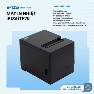 MÁY IN NHIỆT iPOS iTP76 - Kết nối qua cổng Lan + USB in cả PC/ laptop - FREESHIP!