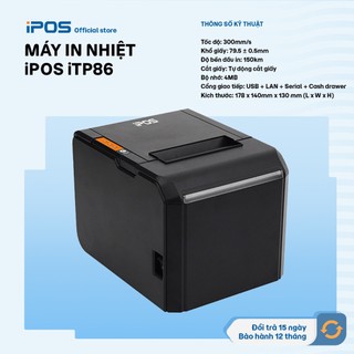 [Chính hãng] MÁY IN NHIỆT iPOS iTP86 - Kết nối qua cổng Lan + USB in cả PC/ laptop - FREESHIP!