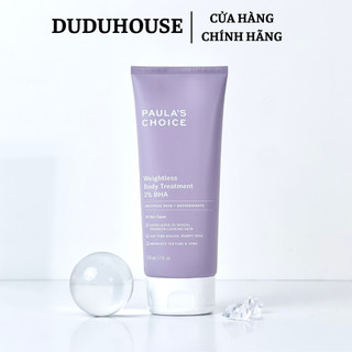 Kem dưỡng thể BHA 2% Body Paulas Choice Weightless Body Treatment Giảm Viêm Lỗ Chân Lông 210ml Dudu