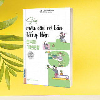 Sách - Sổ Tay Mẫu Câu Cơ Bản Tiếng Hàn (Học Tiếng Hàn Cùng Thầy Lê Huy Khoa)