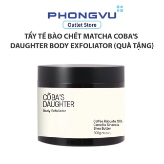 Tẩy Tế Bào Chết Toàn Thân Hương Matcha CoBa's Daughter Body Exfoliator 300gr (Quà tặng) - Không bảo hành