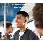 Soundcore Liberty 5 Anker A3957 Tai Nghe True Wireless Bluetooth ANC3.0, Pin 48 giờ. Bảo hành 18 tháng, 1 đổi 1 15 ngày. — ảnh 3