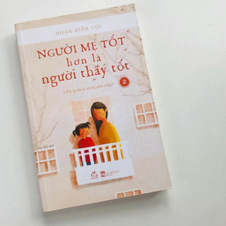 Sách - Người mẹ tốt hơn là người thầy tốt tập 2 - Doãn Kiến Lợi