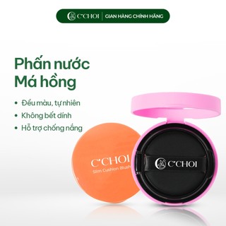 Má hồng C'CHOI mịn lì, lâu trôi, chống nước, chuẩn màu Slim Cushion Blush 8g