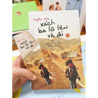 Sách - Xách Ba Lô Lên Và Đi Tập 1: Châu Á Là Nhà. Đừng Khóc! (Tái bản 2018)