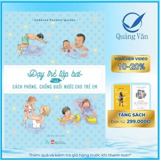 Sách Dạy trẻ tập bơi và cách phòng, chống đuối nước cho trẻ em - TB