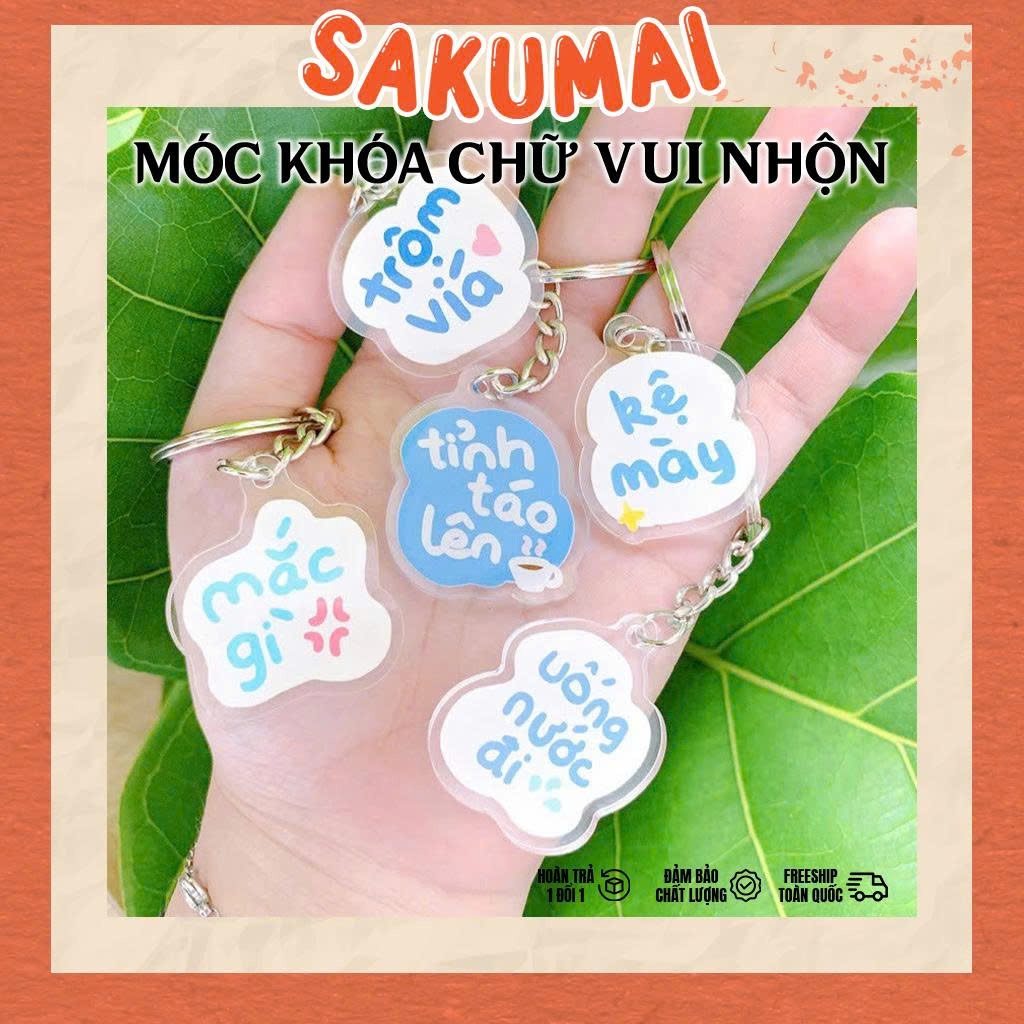 Móc Khoá Lời Nhắn, Móc Khoá Cục Súc Trộm Vía Mắc Gì Kệ Mày Uống Nước Đi Làm Quà Tặng Bạn Bè Người Yêu Cute - SakuMai