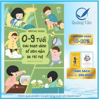 Sách 0–9 tuổi - giai đoạn vàng để ươm mầm đa trí tuệ