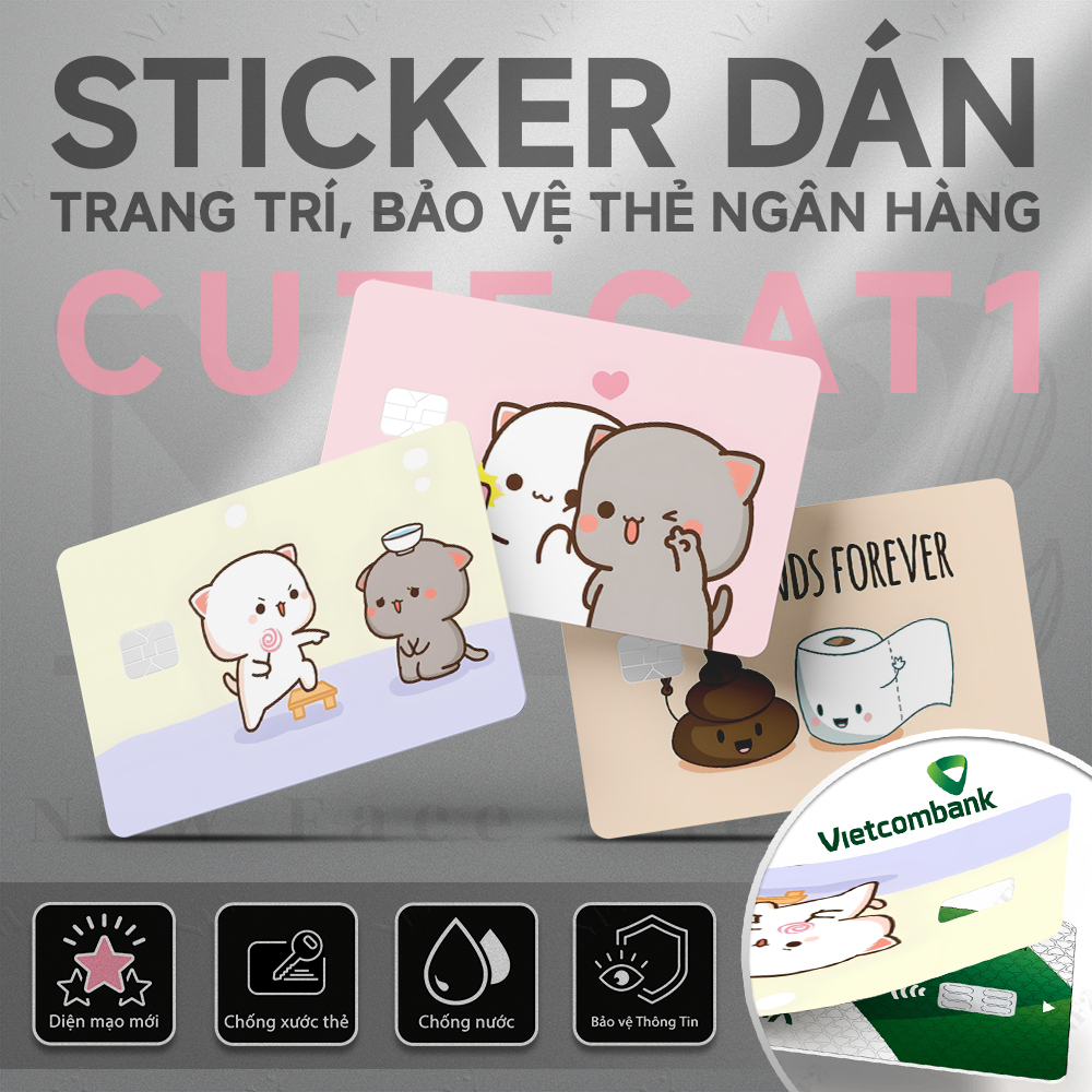 Miếng Dán Trang Trí CUTE CAT - Sticker Thẻ ATM (Thẻ Chung Cư, Thẻ Xe, Debit, Credit) NF2