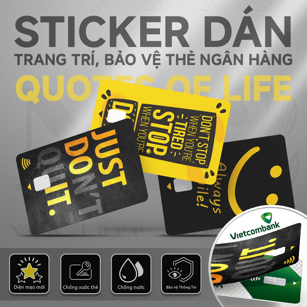 Miếng Dán Trang Trí QUOTES OF LIFE - Decal Sticker Thẻ ATM (Thẻ Chung Cư, Thẻ Xe, Debit, Credit) NF2